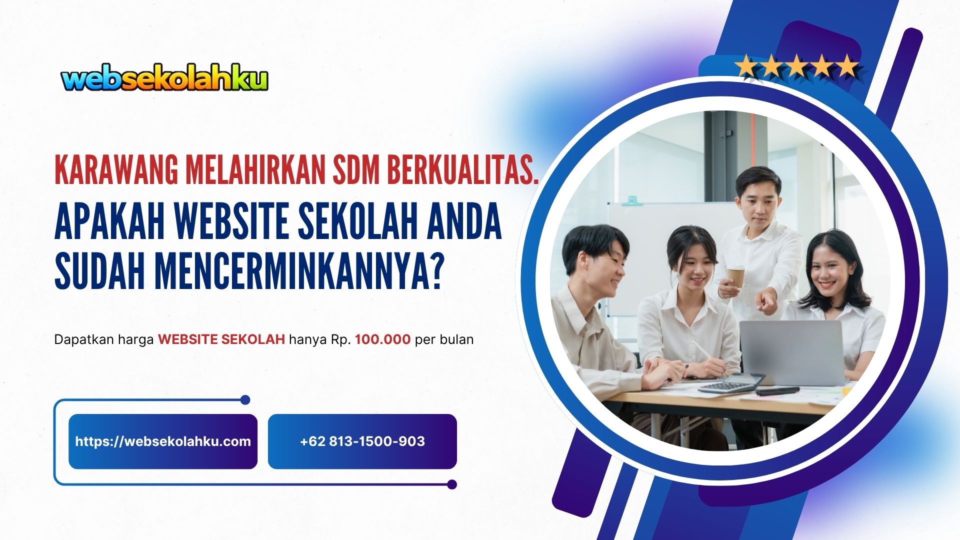 Karawang Melahirkan SDM Berkualitas. Apakah Website Sekolah Anda Sudah Mencerminkannya?
