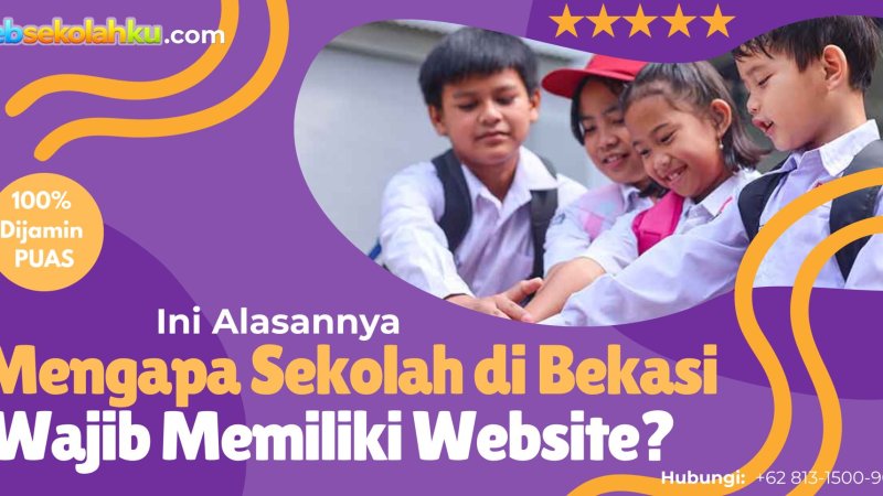 Mengapa Sekolah di Bekasi Wajib Memiliki Website? Ini Alasannya