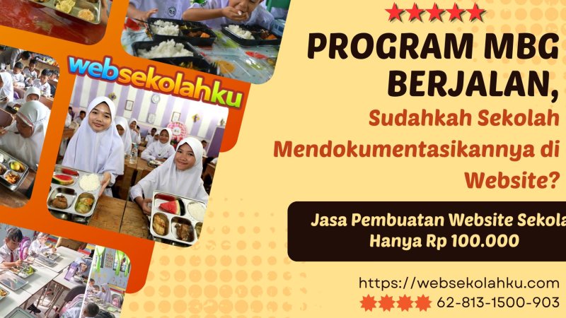 Program MBG Berjalan, Sudahkah Sekolah Mendokumentasikannya di Website?
